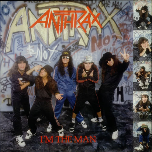 Anthrax - Im The Man